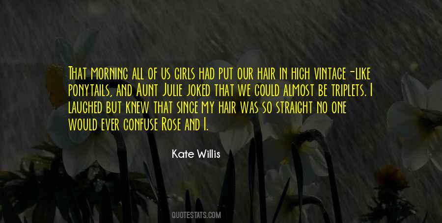 Kate Willis Quotes #1128302