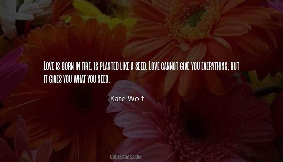 Kate Wolf Quotes #310854