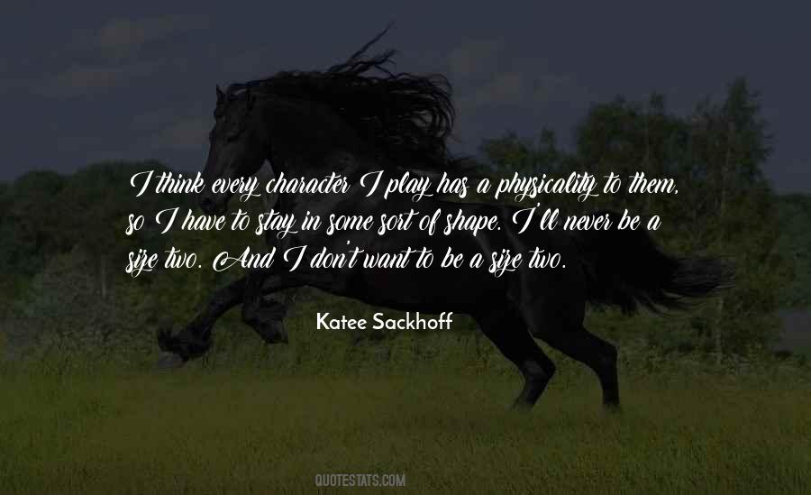 Katee Sackhoff Quotes #1874372