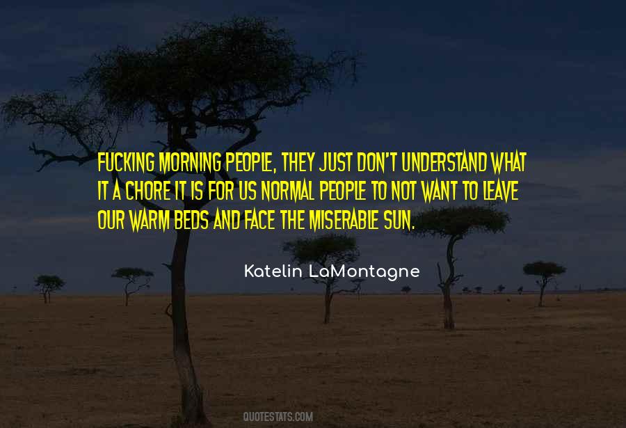 Katelin LaMontagne Quotes #1819371
