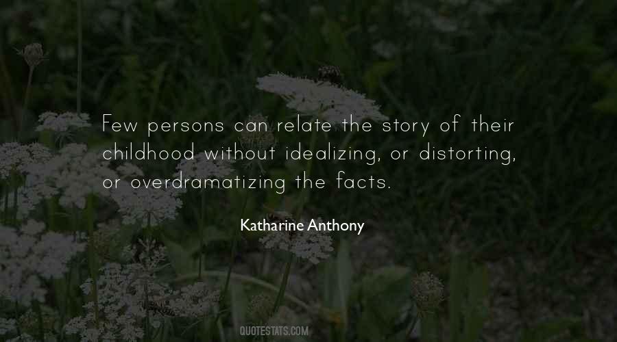 Katharine Anthony Quotes #1381561