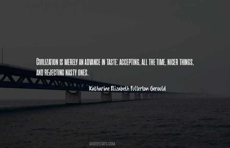 Katharine Elizabeth Fullerton Gerould Quotes #869917