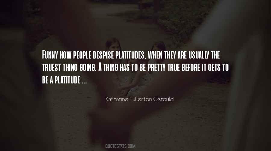 Katharine Fullerton Gerould Quotes #820853