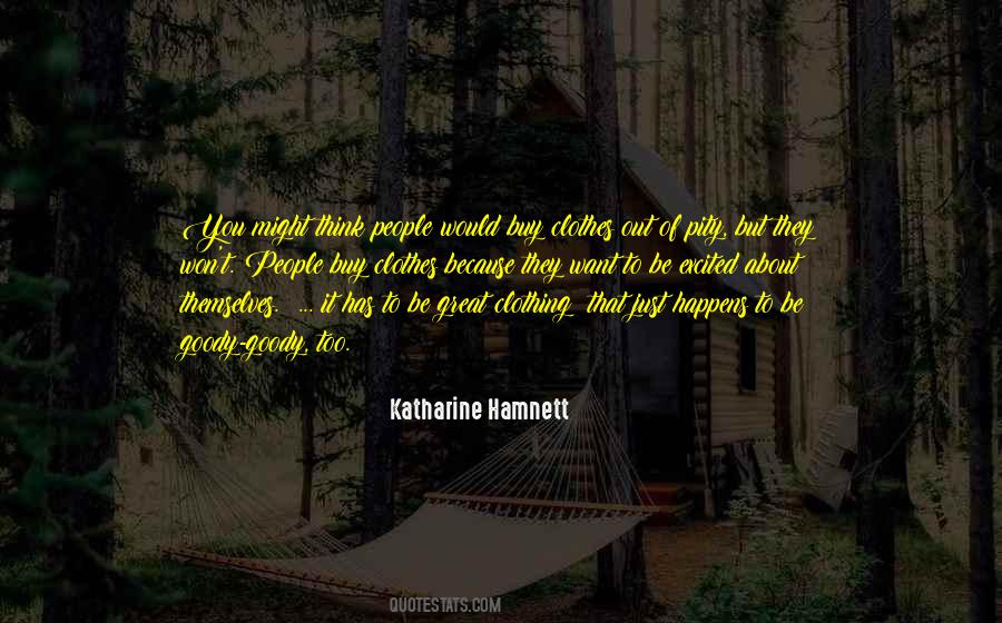 Katharine Hamnett Quotes #1631580
