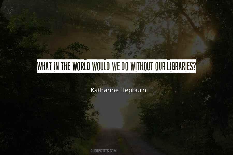 Katharine Hepburn Quotes #1538673