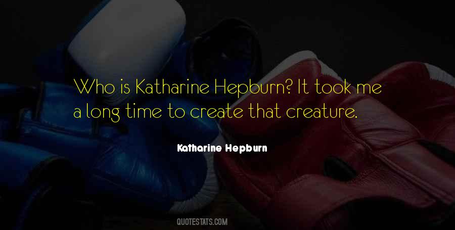 Katharine Hepburn Quotes #1781652