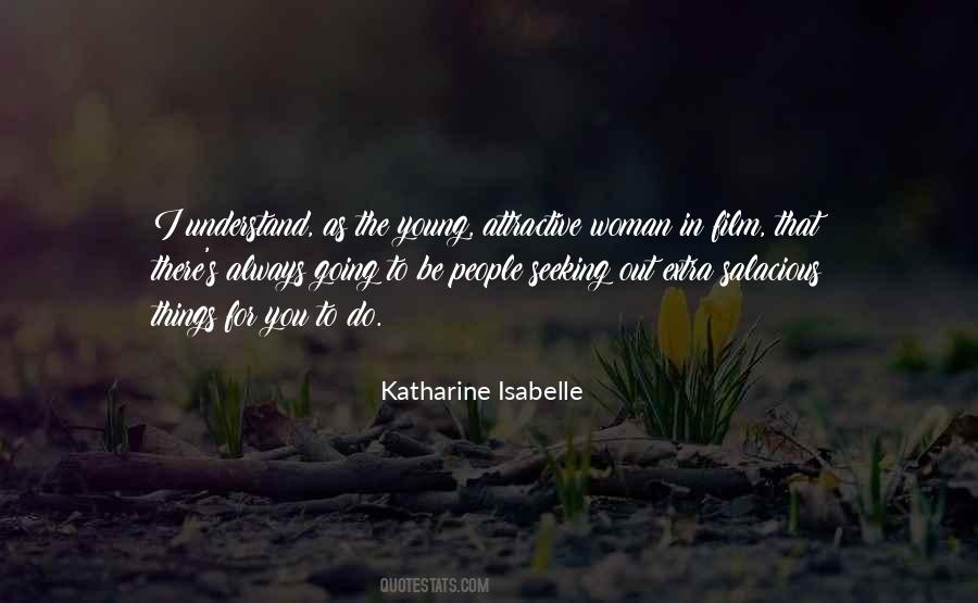 Katharine Isabelle Quotes #403779