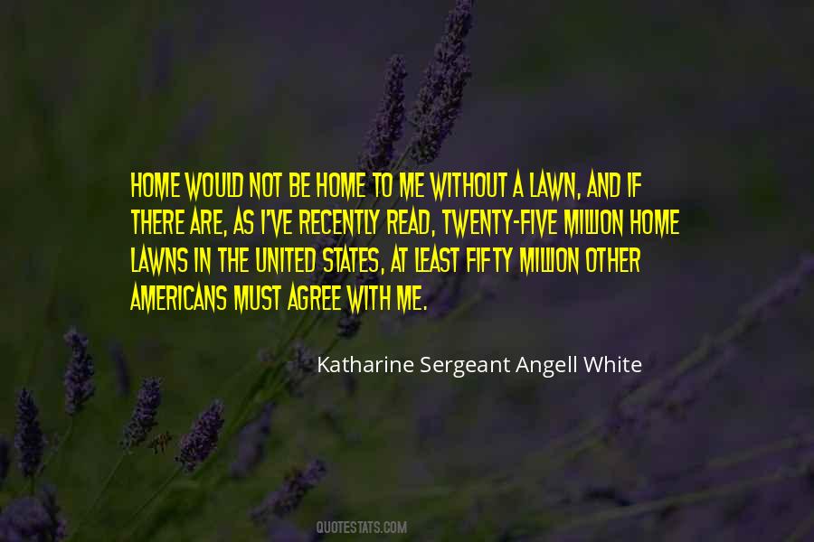 Katharine Sergeant Angell White Quotes #687064