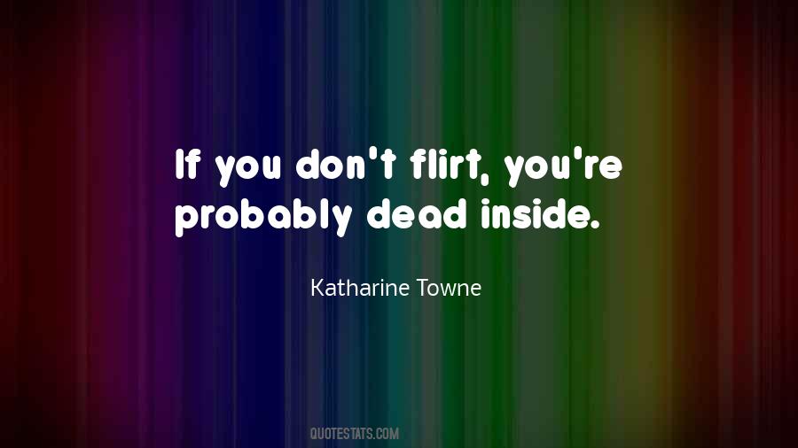 Katharine Towne Quotes #1170859