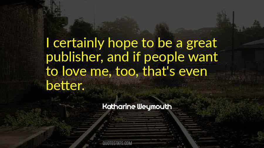 Katharine Weymouth Quotes #173943