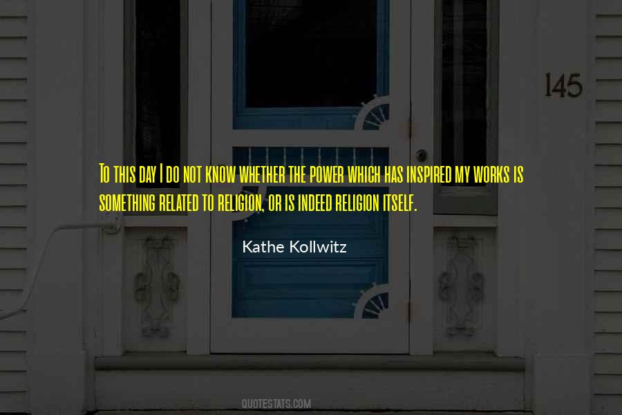 Kathe Kollwitz Quotes #1409775