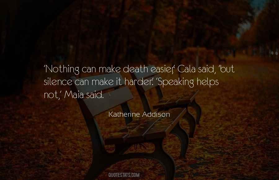 Katherine Addison Quotes #480770