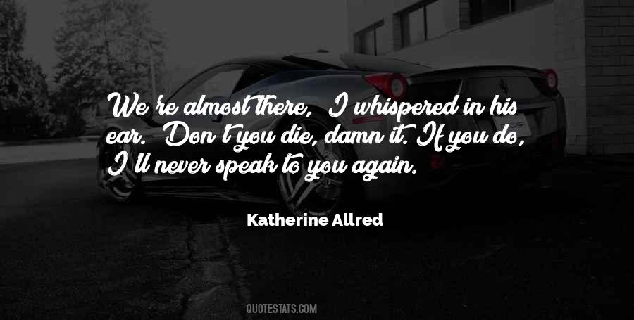 Katherine Allred Quotes #1619068
