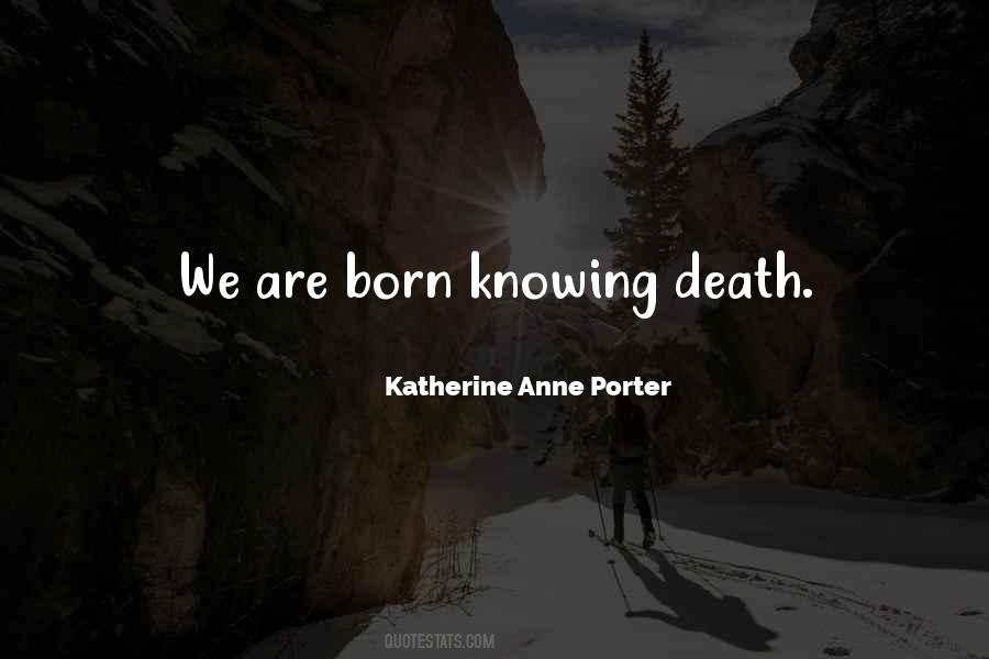 Katherine Anne Porter Quotes #1277096