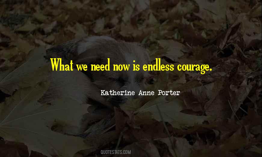 Katherine Anne Porter Quotes #1297631