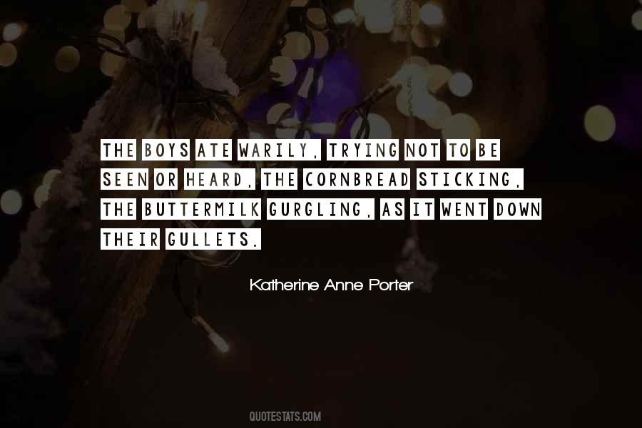 Katherine Anne Porter Quotes #1301958