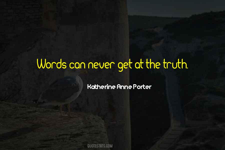 Katherine Anne Porter Quotes #1744487