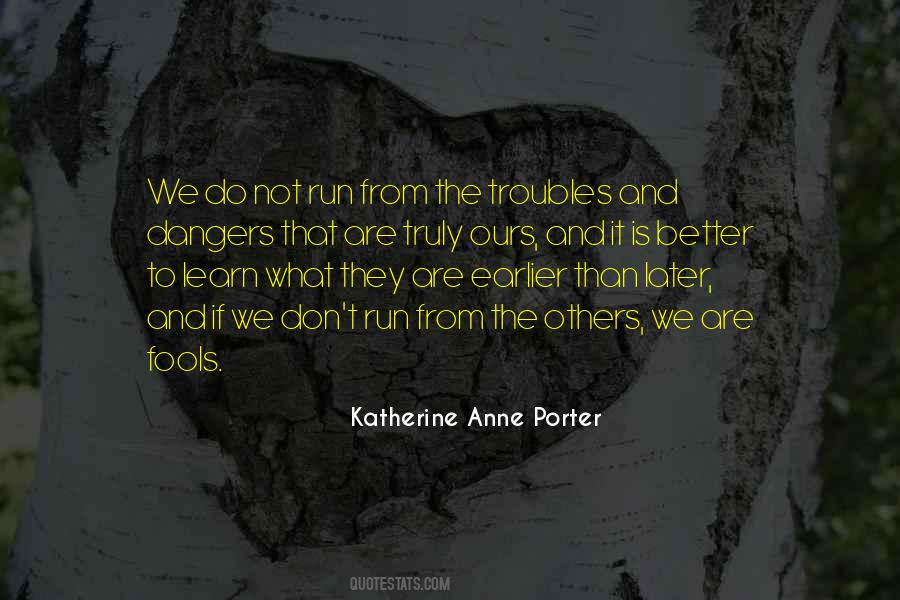 Katherine Anne Porter Quotes #383529