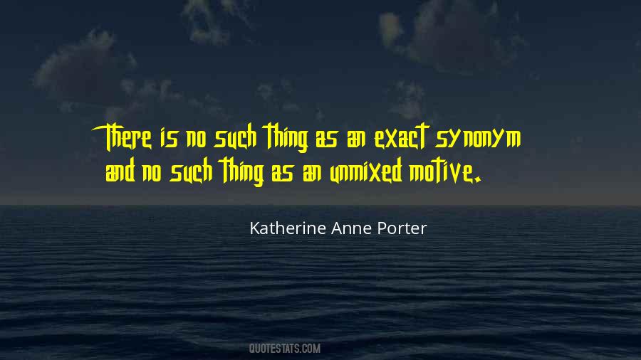 Katherine Anne Porter Quotes #799019