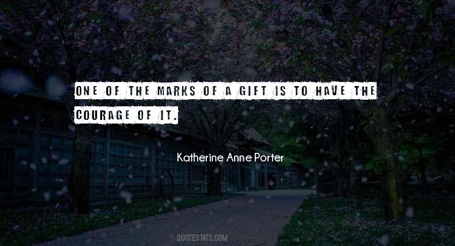 Katherine Anne Porter Quotes #870636