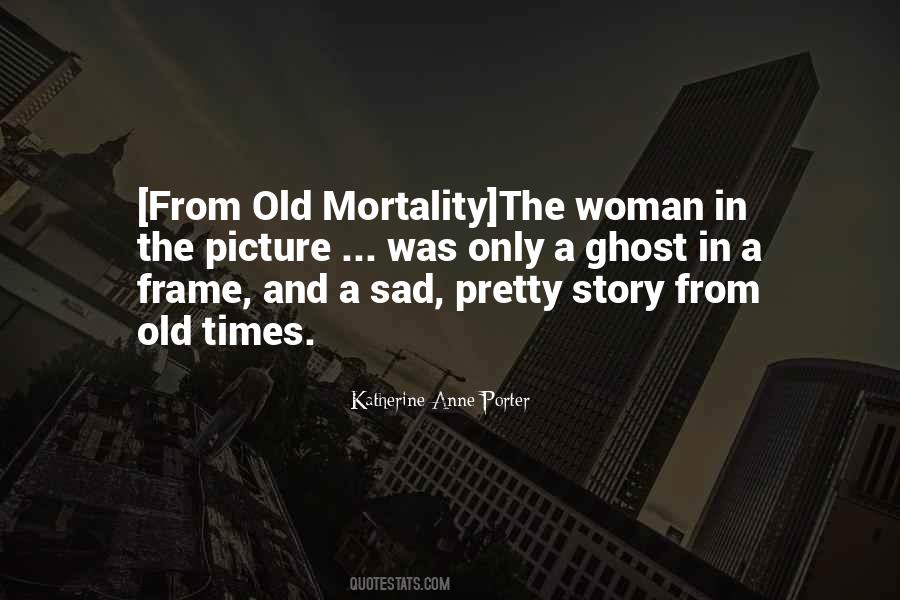 Katherine Anne Porter Quotes #932670