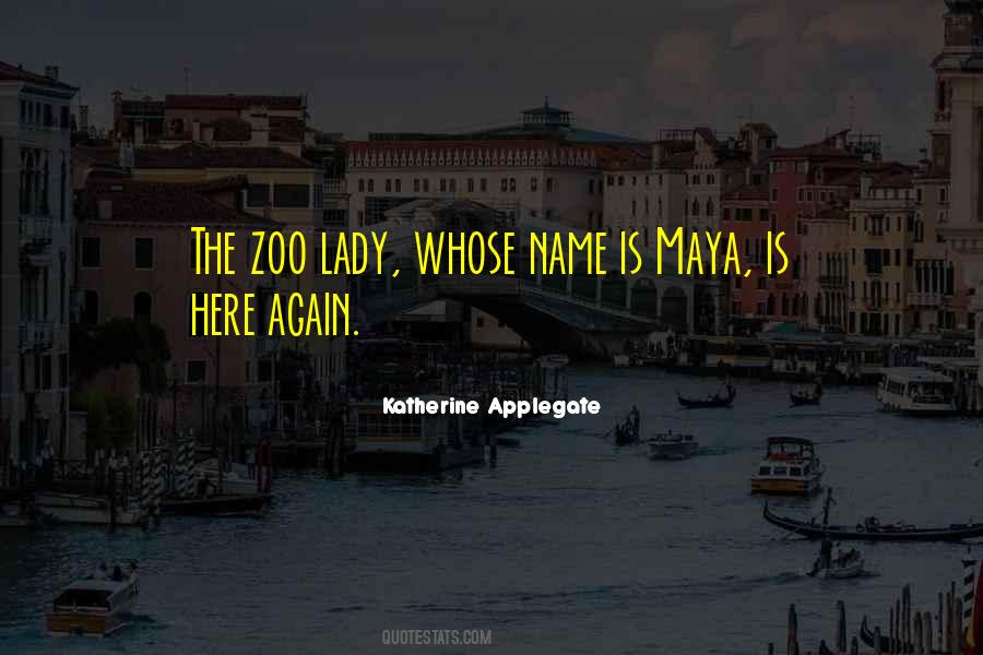 Katherine Applegate Quotes #1711584