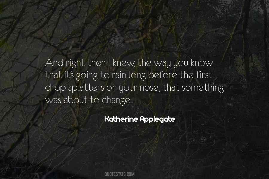 Katherine Applegate Quotes #1754011