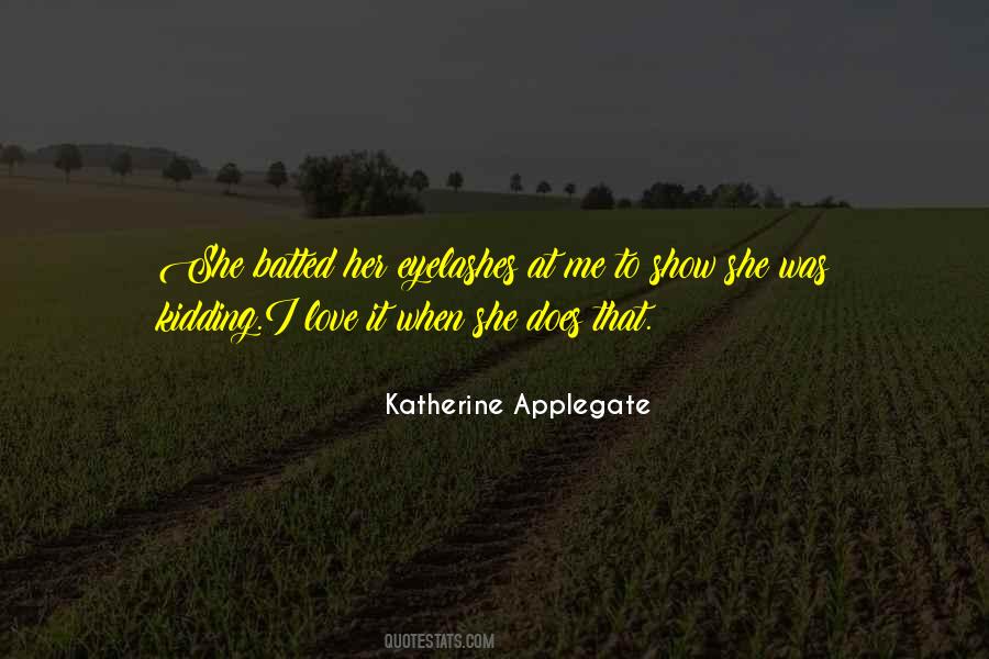 Katherine Applegate Quotes #1875794
