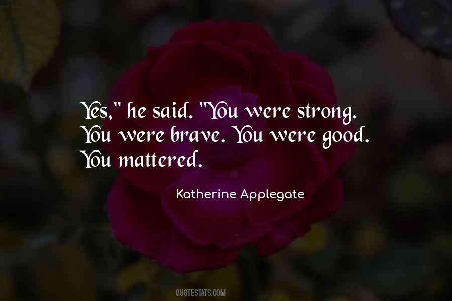 Katherine Applegate Quotes #925597