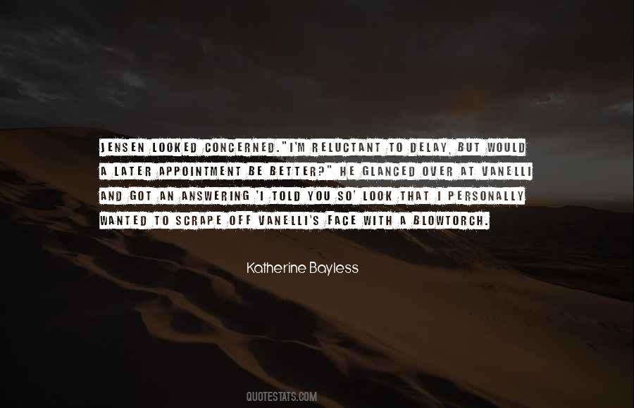 Katherine Bayless Quotes #80496