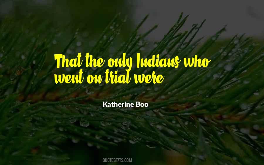 Katherine Boo Quotes #598991