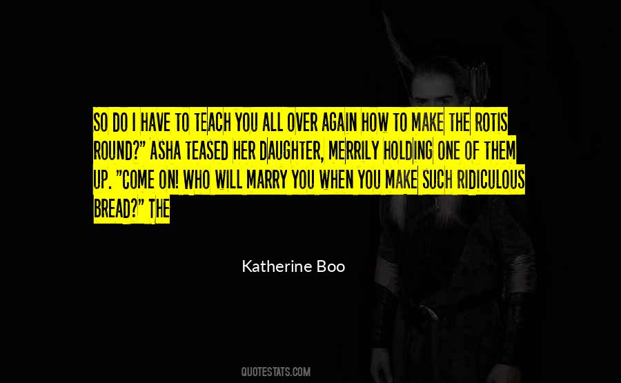 Katherine Boo Quotes #736169