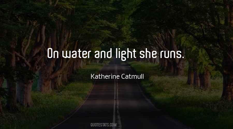 Katherine Catmull Quotes #422138