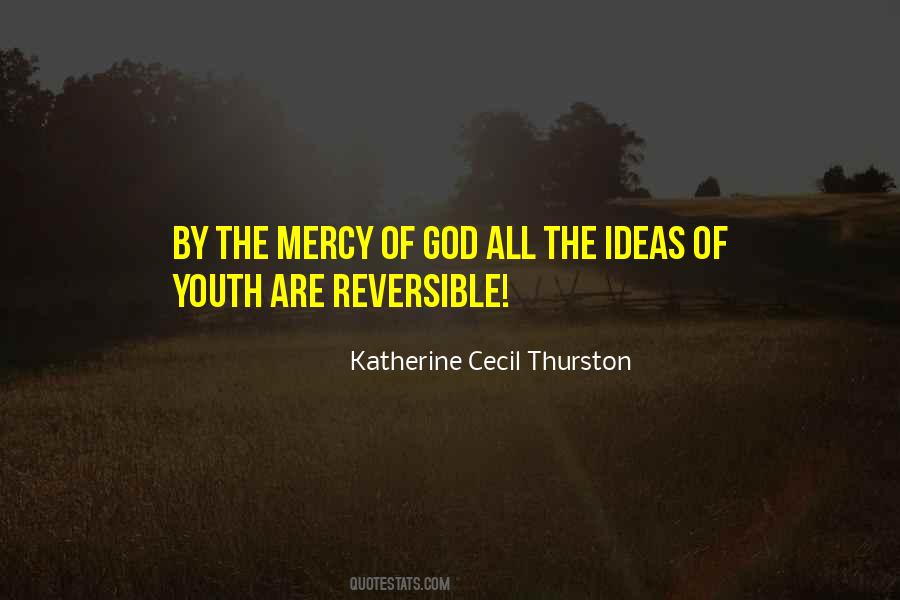 Katherine Cecil Thurston Quotes #1827840