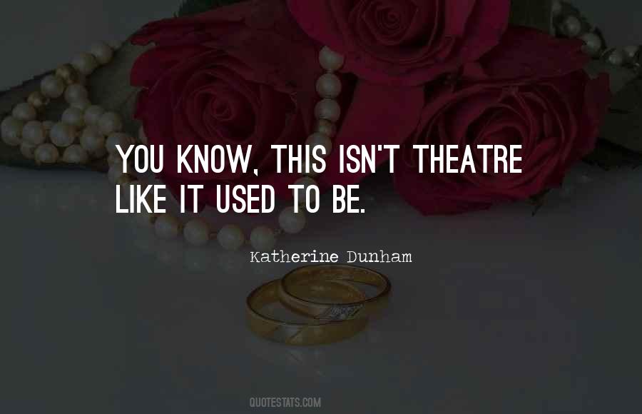 Katherine Dunham Quotes #151842
