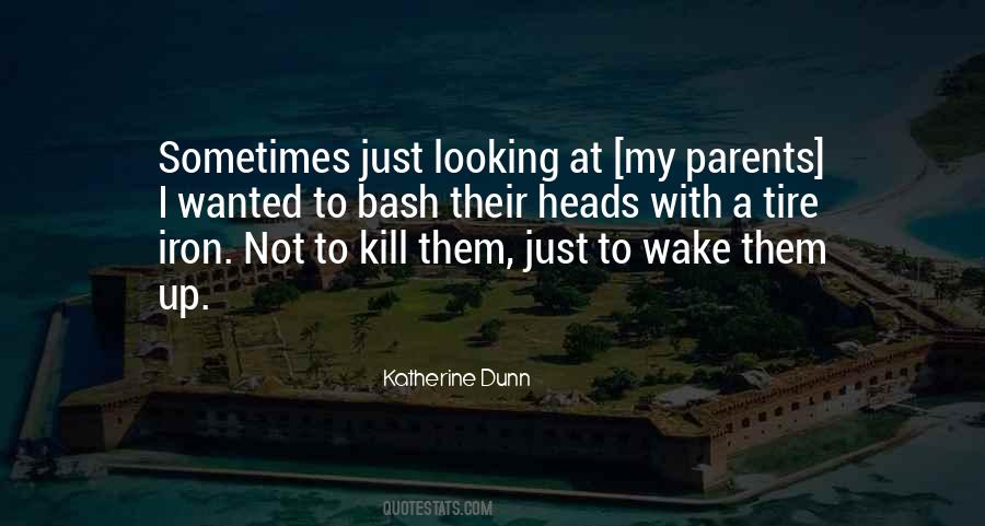Katherine Dunn Quotes #1172753
