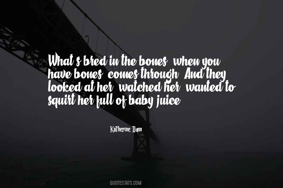 Katherine Dunn Quotes #977637