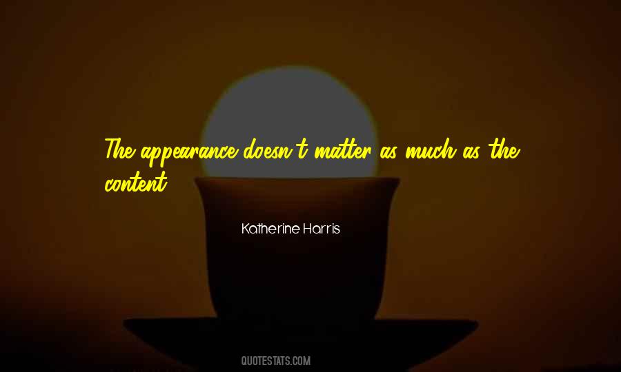 Katherine Harris Quotes #1730536