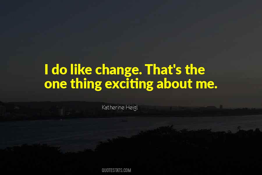 Katherine Heigl Quotes #332071