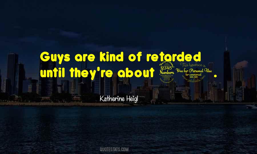 Katherine Heigl Quotes #536517