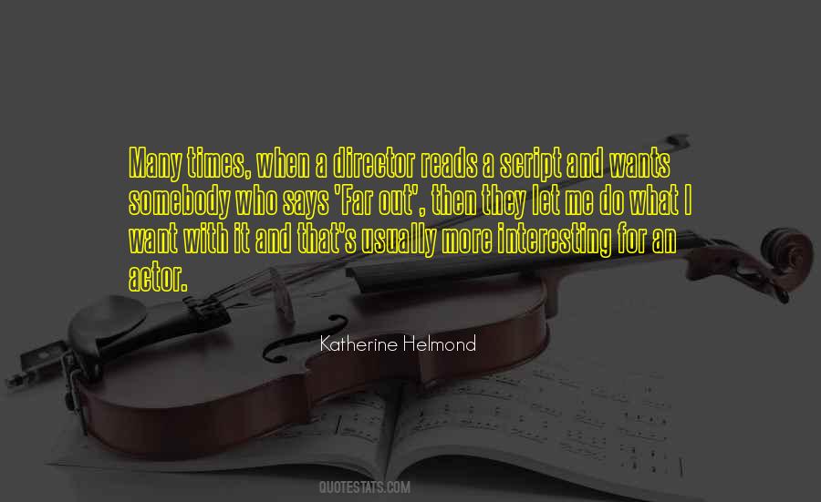 Katherine Helmond Quotes #988083