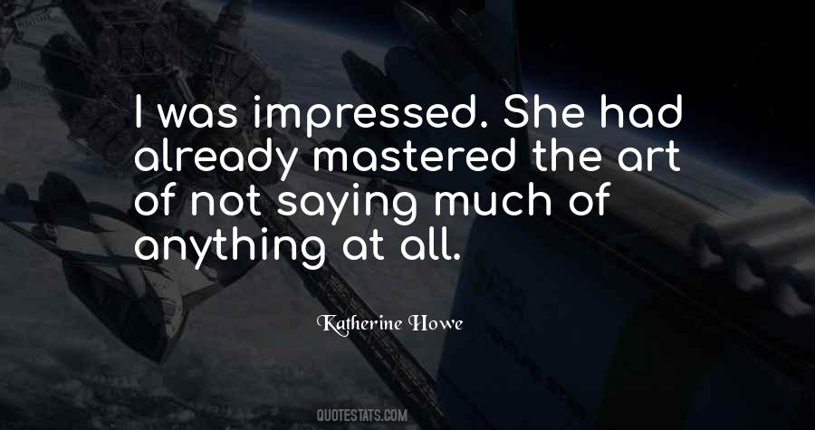 Katherine Howe Quotes #1667531