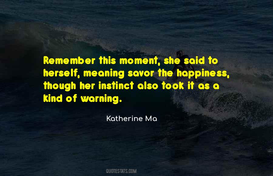 Katherine Ma Quotes #861513 Katherine Ma Quotes #861513