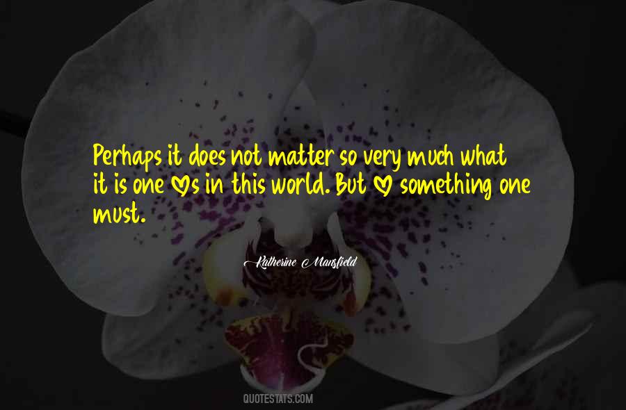Katherine Mansfield Quotes #760916