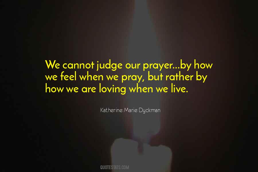 Katherine Marie Dyckman Quotes #1454278