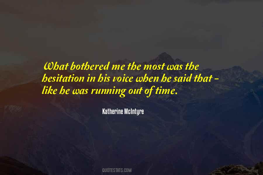 Katherine McIntyre Quotes #1073494