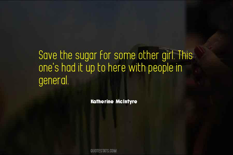 Katherine McIntyre Quotes #1163212