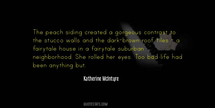 Katherine McIntyre Quotes #1410186