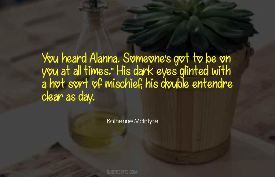 Katherine McIntyre Quotes #1797996