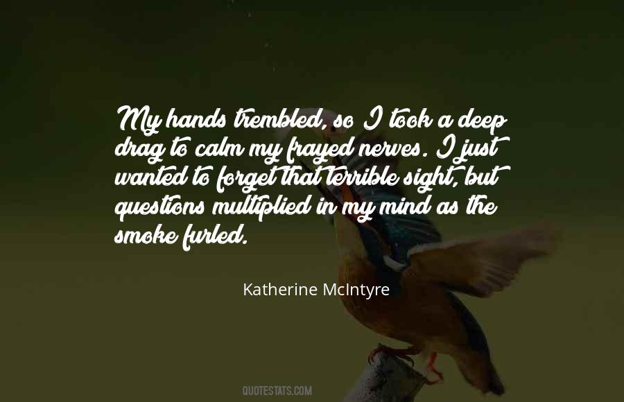 Katherine McIntyre Quotes #283501